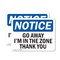 Signmission Go Away I'm In The Zone Thank You, 14 in W x Rectangle, Plastic OS-2PACK-NS-P-1014-L-13136 - alternate 1
